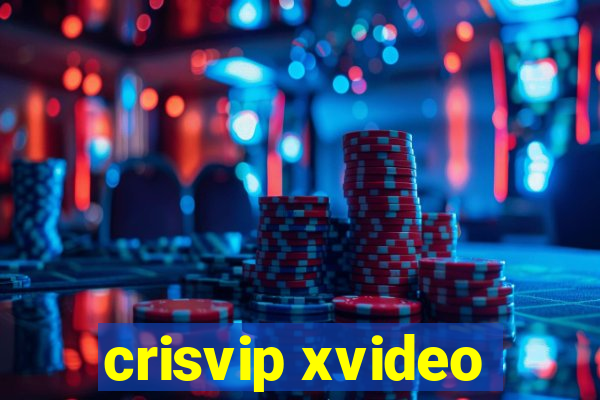 crisvip xvideo